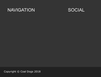 NAVIGATION SOCIAL Copyright © Coal Dogs 2018
