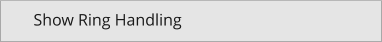 Show Ring Handling